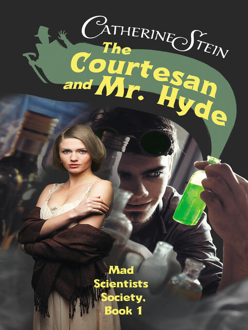 Title details for The Courtesan and Mr. Hyde by Catherine Stein - Available